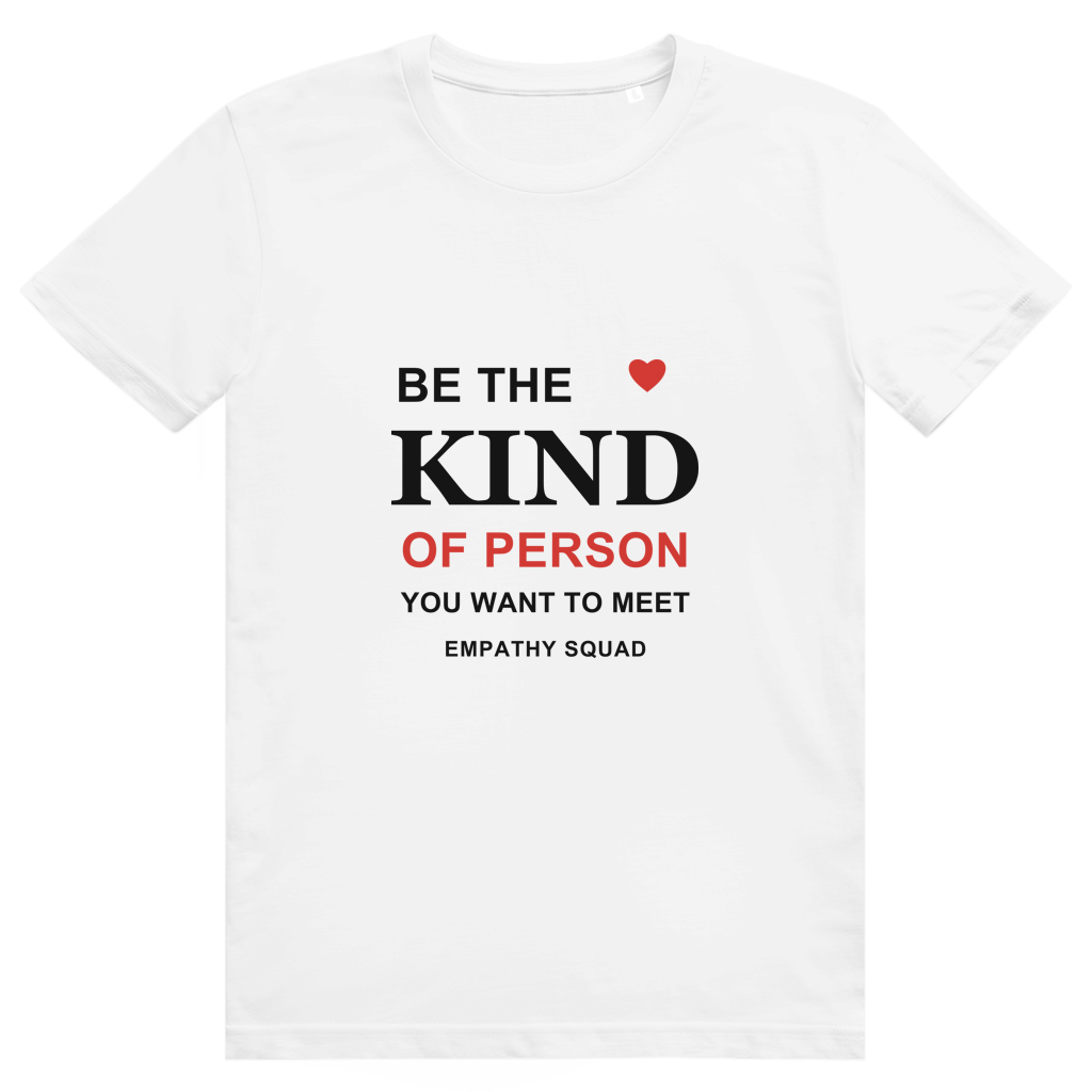 Be the Kind of Person You Want to Meet T-Shirt in Weiß – Vorderansicht